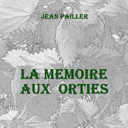 LA MEMOIRE AUX ORTIES