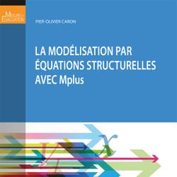 La modélisation par équations structurelles avec Mplus