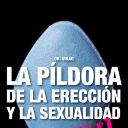 La píldora de la erección y la sexualidad. Mitos y realidades