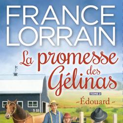 La promesse des Gélinas, tome 2