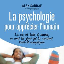 La psychologie pour apprécier l'humain