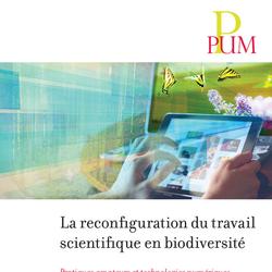 La reconfiguration du travail scientifique en biodiversité