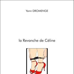 la Revanche de Céline