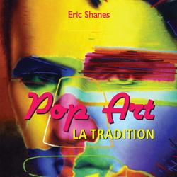 La Tradition Pop Art - Une reponse a la Culture de Masse