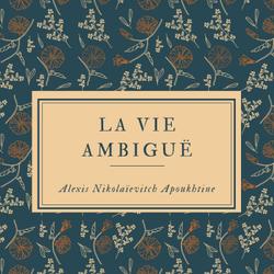 La Vie ambiguë