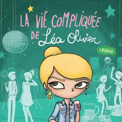 La vie compliquée de Léa Olivier 08 : Rivales