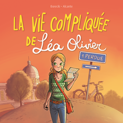 La vie compliquée de Léa Olivier BD tome 1: Perdue