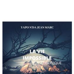 La vie impossible