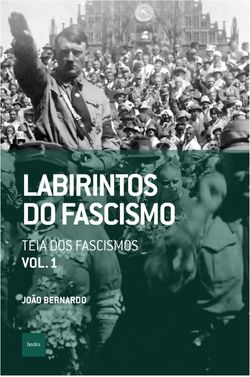Labirintos do fascismo: Teia dos fascismos