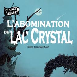 L’Abomination du lac Crystal