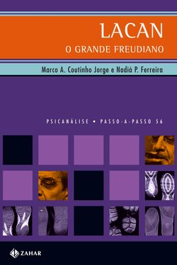 Lacan, o grande freudiano