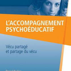 L'accompagnement psychoéducatif : Vécu partagé et partage...