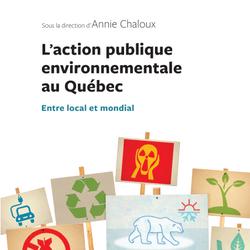 L'action publique environnementale au Québec