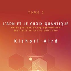 L’ADN et le choix quantique