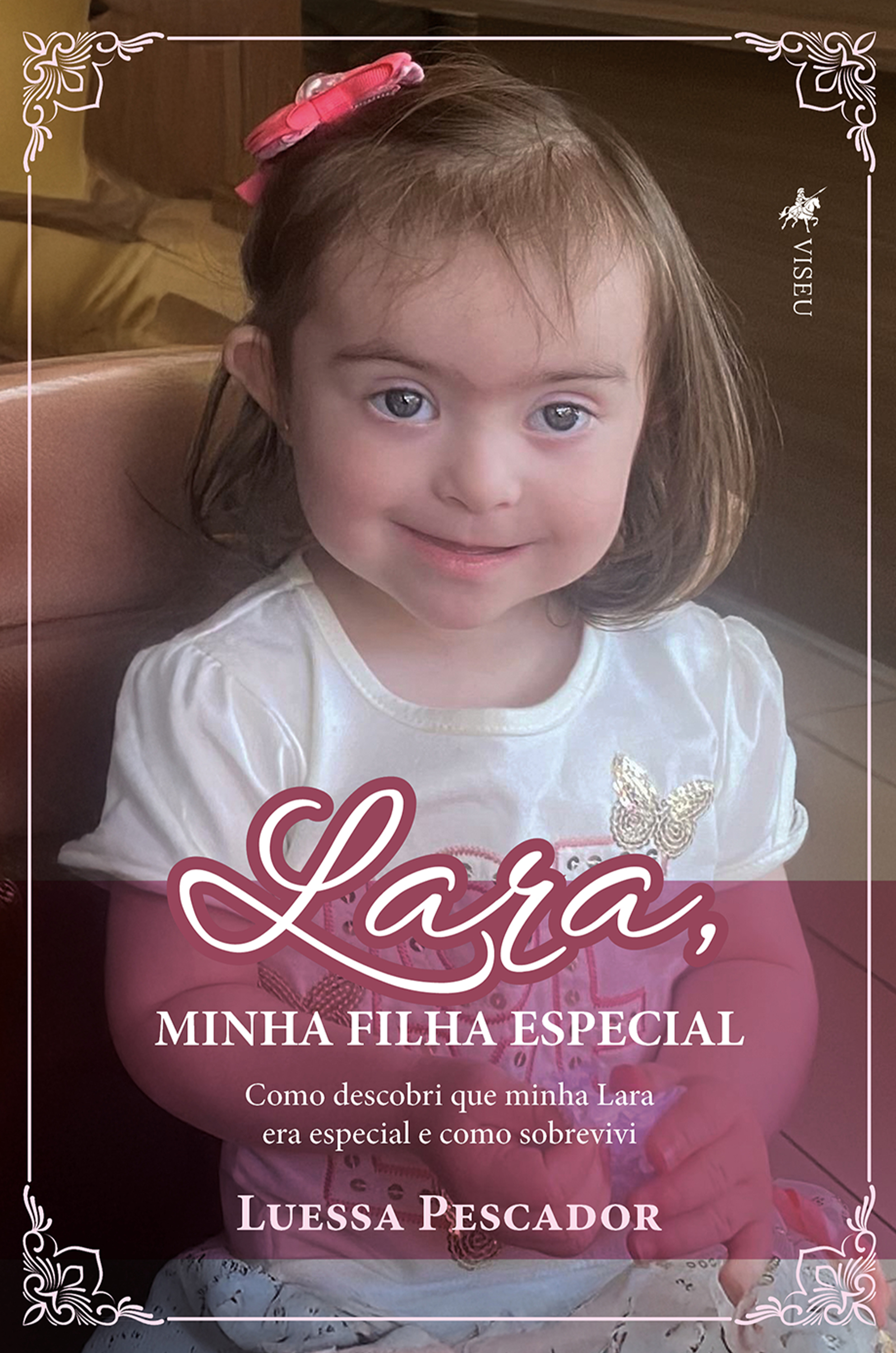 Lara, minha filha especial