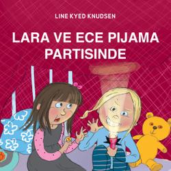 Lara ve Ece Pijama Partisinde