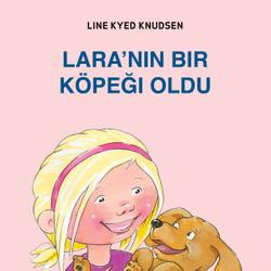 Lara’nın Bir Köpeği Oldu