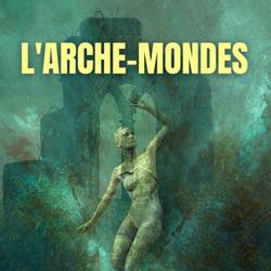 L'ARCHE-MONDES
