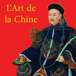 L’Art de la Chine