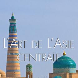 L'art de l'Asie Centrale