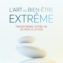 L’art du bien-être extrême