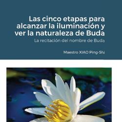 Las cinco etapas para alcanzar la iluminación y ver la naturaleza de Buda