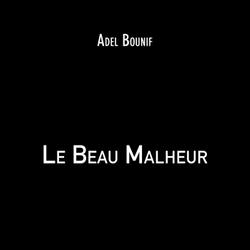 Le Beau Malheur