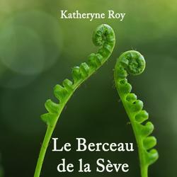 Le Berceau de la Sève