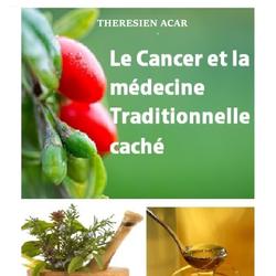 LE CANCER ET LA MÉDECINE TRADITIONNELLE CACHE