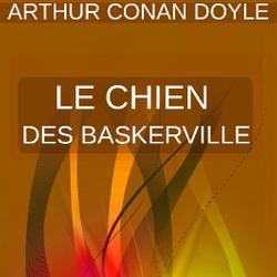 LE CHIEN DES BASKERVILLE