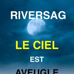 Le ciel est aveugle