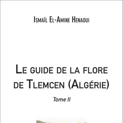 Le guide de la flore de Tlemcen (Algérie)