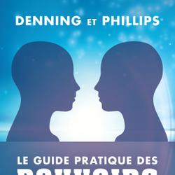 Le guide pratique des pouvoirs psychiques