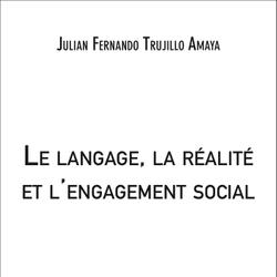 Le langage, la réalité et l'engagement social