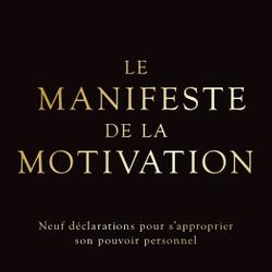 Le manifeste de la motivation