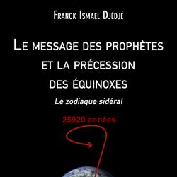 Le message des prophètes et la précession des équinoxes