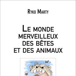 Le monde merveilleux des bêtes et des animaux