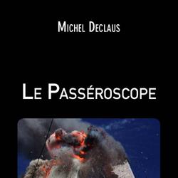 Le Passéroscope