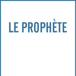 Le Prophète