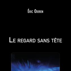 Le regard sans tête