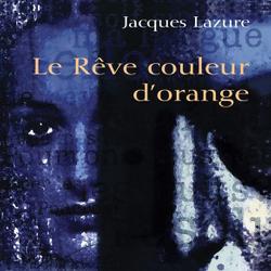 Le Rêve couleur d’orange