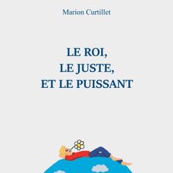 Le Roi, le Juste et le Puissant