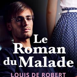 Le Roman du Malade