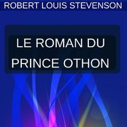 LE ROMAN DU PRINCE OTHON