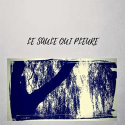 Le saule qui pleure