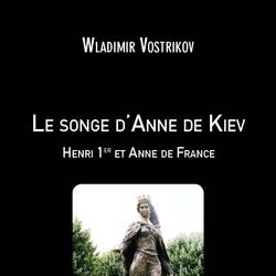 Le songe d'Anne de Kiev - Henri 1er et Anne de France