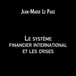 Le système financier international et les crises