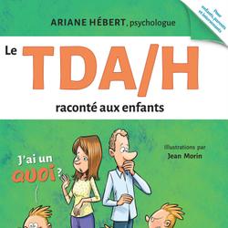 Le TDA/H raconté aux enfants