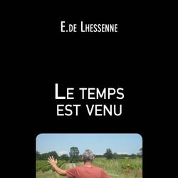 Le temps est venu