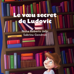 Le voeu secret de Ludovic